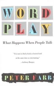 book cover of Word Play : What Happens When People Talk by Peter Farb