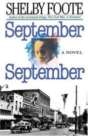 book cover of September, September by Shelby Foote