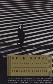 book cover of Open doors and three novellas by レオナルド・シャーシャ