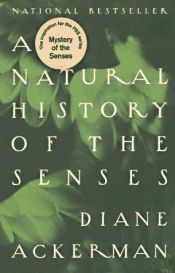 book cover of A Natural History of the Senses by 黛安·艾克曼