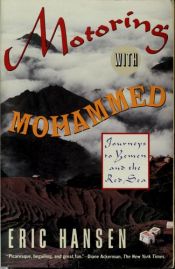 book cover of Motoring with Mohammed: Journeys to Yemen and the Red Sea (Vintage Departures) by Eric Hansen