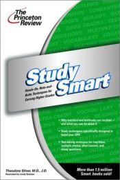 book cover of Princeton Review: Study Smart: Study Smart: The Hands-On, Nuts and Bolts Techniques of Ear (Princeton Review Series) by Princeton Review