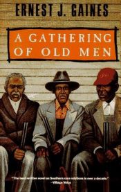 book cover of A Gathering of Old Men by Ernest J. Gaines