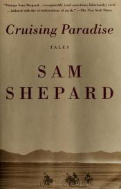 book cover of Cruising Paradise : Tales by Sam Shepard