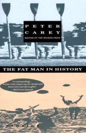 book cover of Fat Man in History by Питер Кэри