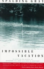 book cover of Impossible Vacation by Spalding Gray