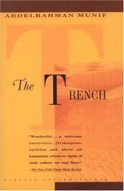 book cover of The Trench by Munif Abdal rachmann