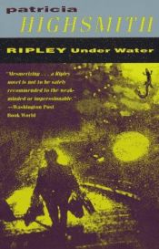 book cover of Ripley Under Water by Патриша Хајсмит