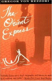 book cover of El Expreso de Oriente by Gregor von Rezzori