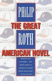 book cover of The Great American Novel by Филип Рот