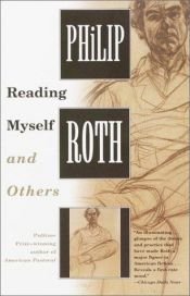 book cover of Reading Myself and Others by Philip Roth