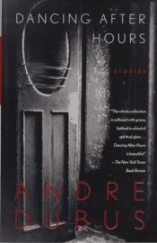 book cover of Dancing After Hours. Stories by Andre Dubus