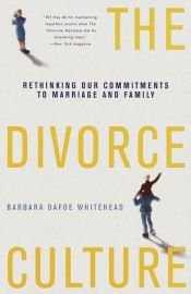 book cover of The Divorce Culture by Barbara Whitehead