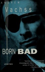 book cover of Born Bad by Andrew Vachss