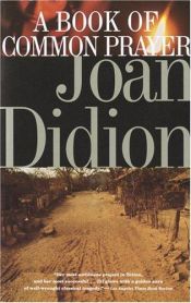 book cover of A Book of Common Prayer by Joan Didion