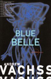 book cover of Blue Belle by Andrew Vachss