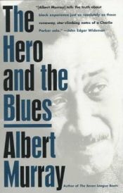 book cover of The hero and the blues by Albert Murray