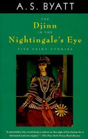book cover of The Djinn in the Nightingale's Eye by א. ס. בייאט