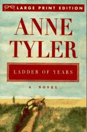 book cover of Ladder of Years by Anne Tyler