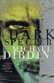 book cover of Dark Specter by Michael Dibdin