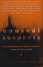 book cover of Unusual Suspects : A New Anthology of Crime Stories from Black Lizard by James Grady