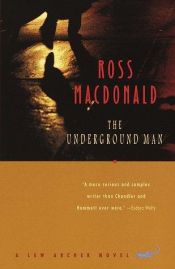 book cover of The Underground Man by Ross Macdonald