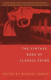 book cover of The Vintage Book of Classic Crime by Michael Dibdin