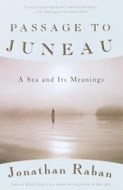 book cover of Passage nach Juneau. Eine Reise hinter die Spiegel der See by Jonathan Raban