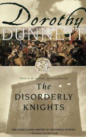 book cover of The disorderly knights by Dorothy Dunnett
