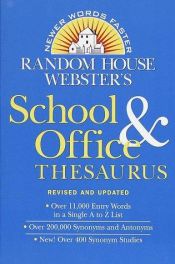 book cover of Random House Webster's School and Office Thesaurus Revised and Updated by Random House