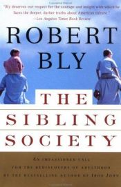 book cover of The Sibling Society by Robert Bly