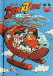 book cover of Webby Saves the Day (Disney's Duck Tales) (Disney's Wonderful World of Reading) by Voltas Disnėjus