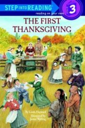 book cover of The First Thanksgiving (Step-Into-Reading 3) by Linda Hayward