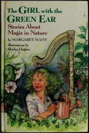 book cover of The Girl with the Green Ear by Margaret Mahy