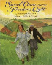 book cover of Sweet Clara and the freedom quilt by Deborah Hopkinson