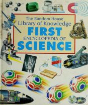 book cover of First encyclopedia of science by Brian J. Ford