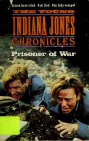 book cover of Prisoner of War (The Young Indiana Jones Chronicles, TV-8) by Les Martin