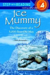 book cover of Ice mummy : the discovery of a 5,000-year-old man by Mark Dubowski