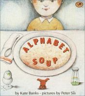 book cover of Alphabet Soup by Kate Banks