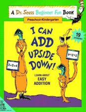 book cover of I Can Add Upside Down! (A Dr. Seuss Beginner Fun Book) by Linda Hayward