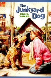 book cover of JUNKYARD DOG -- BARGAIN BOOK by Erika Tamar