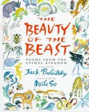 book cover of The beauty of the beast : poems from the animal kingdom by Jack Prelutsky