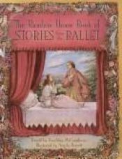 book cover of The Random House book of stories from the ballet by 洁若婷·麦考琳