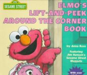 book cover of Elmo's Lift-and-Peek Around the Corner Book (Great Big Board Book) by Joe Mathieu