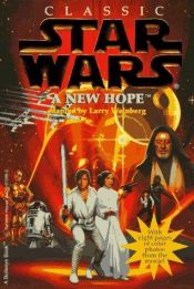 book cover of A New Hope (Classic Star Wars) by Larry Weinberg