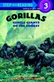 book cover of Gorillas: Gentle Giants of the Forest (Step Into Reading) by Joyce Milton