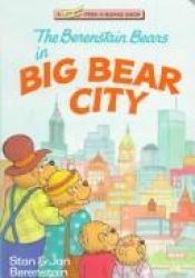 book cover of The Berenstain Bears in Big Bear City by Stan Berenstain