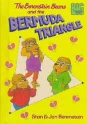 book cover of The Berenstain Bears and the Bermuda Triangle (Big Chapter Books(TM)) by Stan Berenstain