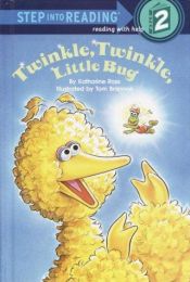 book cover of Twinkle, Twinkle, Little Bug (Step-Into-Reading, Step 2) by Katharine Ross