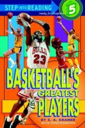 book cover of Basketball's Greatest Players (Step-Into-Reading, Step 5) by Sydelle Kramer